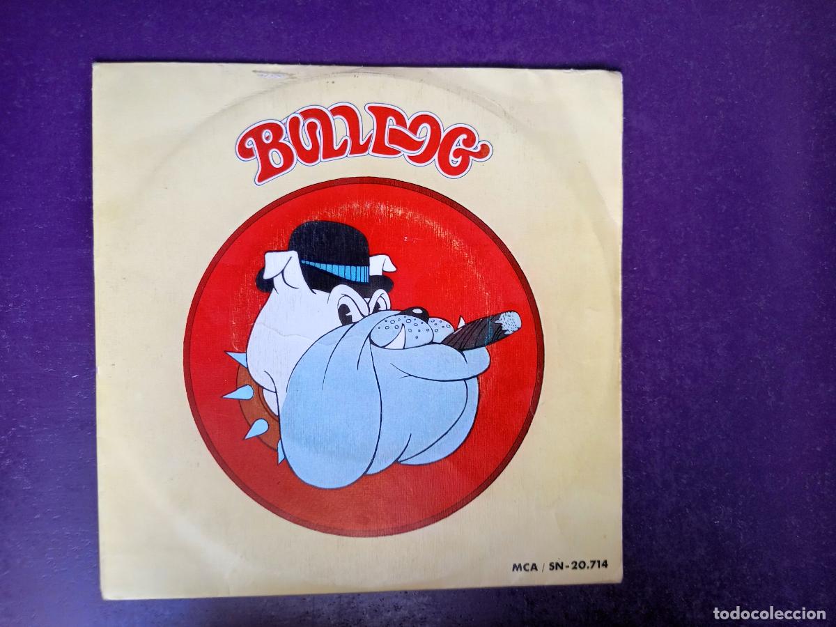 Discos de vinilo: Bulldog &ndash; No / Good Times Are Comin'- Sg MCA 1973 - POP GLAM 70'S - MUY POCO USO