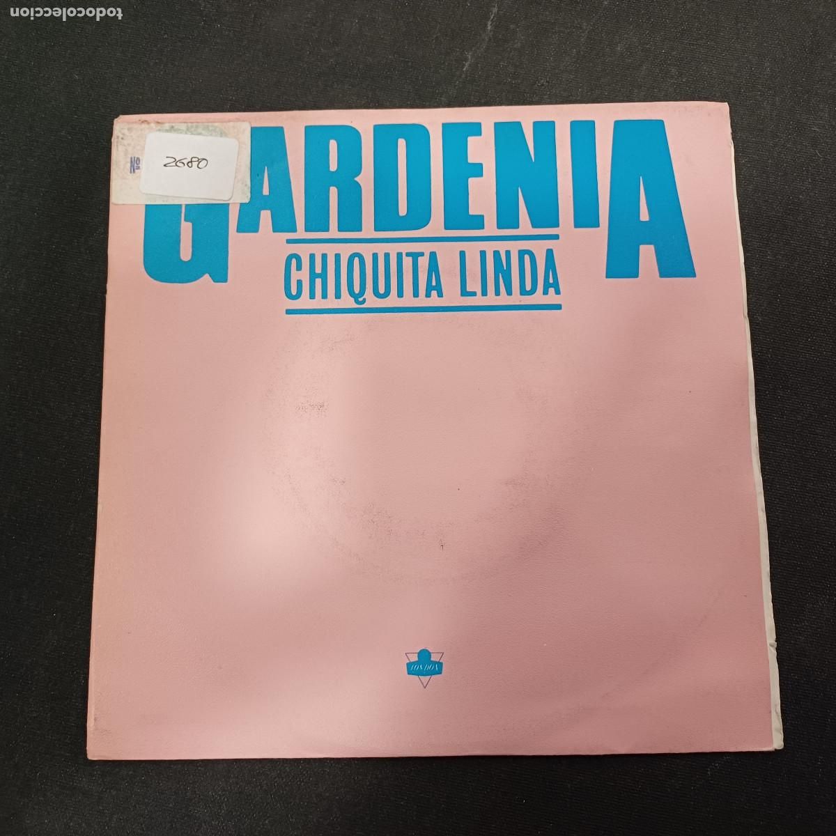 Discos de vinilo: GARDENIA/CHIQUITA LINDA/SINGLE PROMOCIONAL.