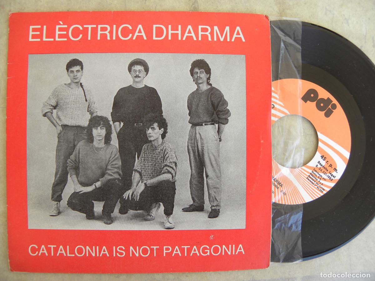 Discos de vinilo: ELECTRICA DHARMA -CATALONIA IS NOT PATAGONIA -SINGLE 1985 -PEDIDO MINIMO 3 EUROS