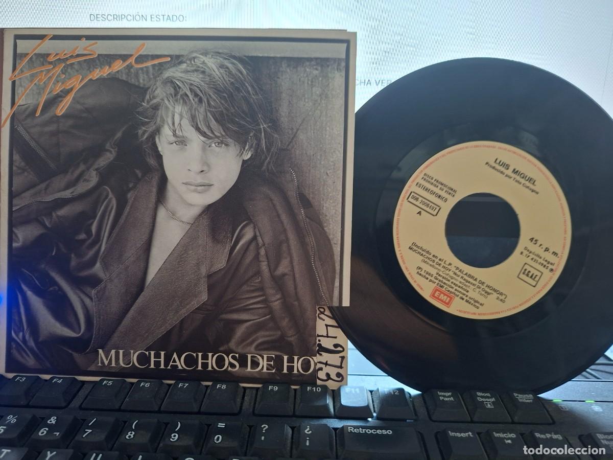 Discos de vinilo: LUIS MIGUEL - MUCHACHOS DE HOY - SINGLE DE VINILO - CAJA 55