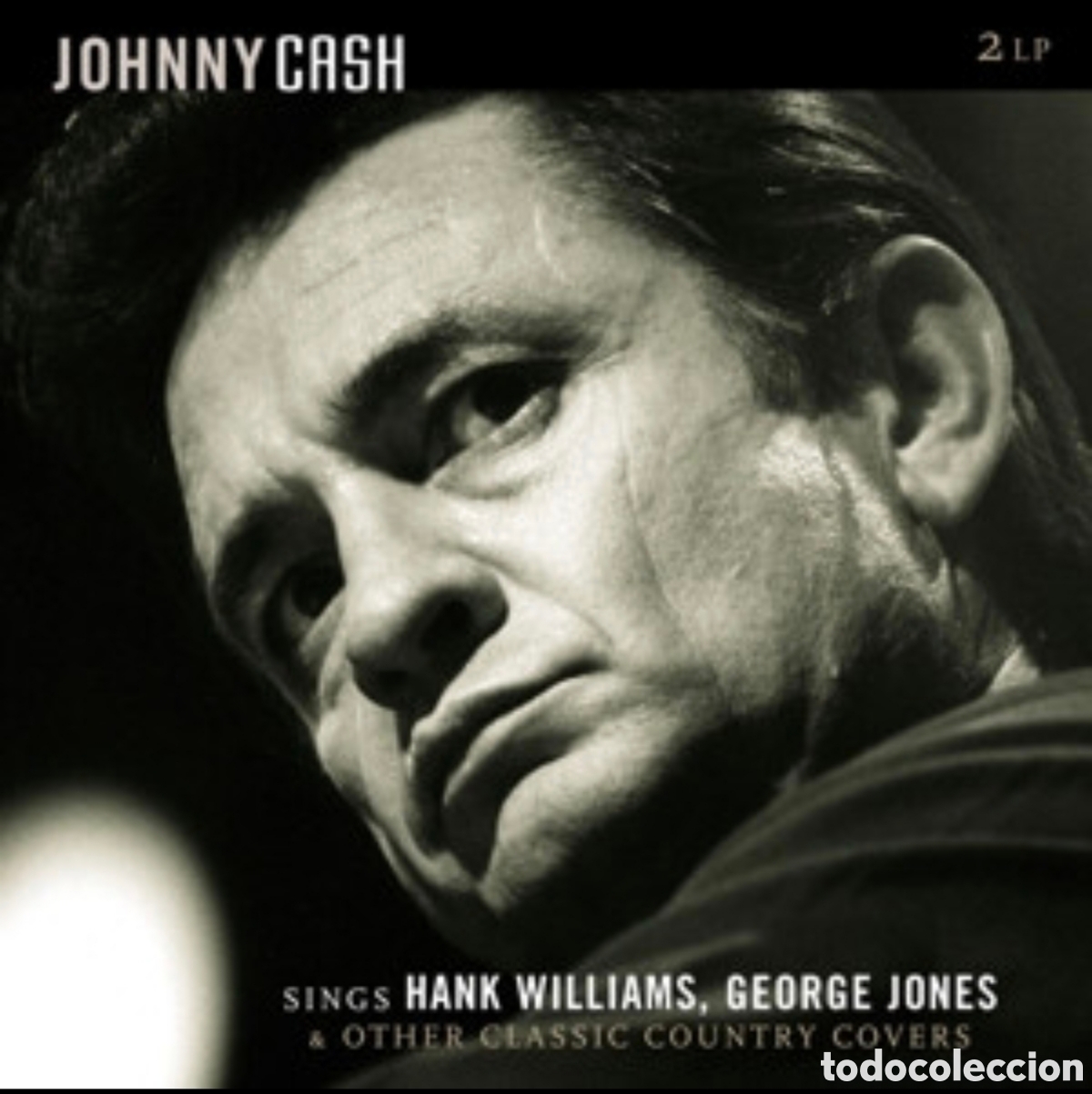 Discos de vinilo: Jhonny cash: Sings Hank Williams, George Jones & Other Classic Country Covers 2Lps