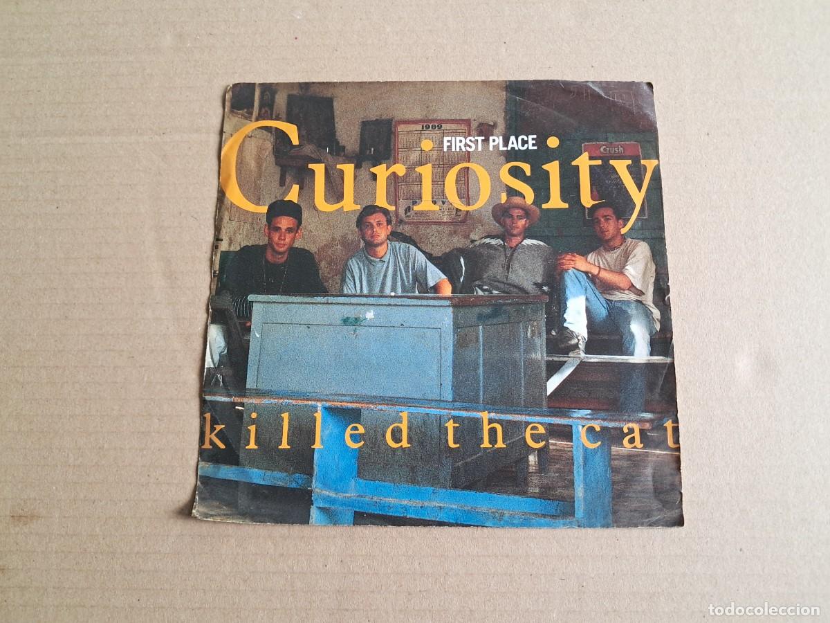 Discos de vinilo: CURIOSITY KILLED THE CAT - FIRST PLACE SINGLE 1989 EDICION EUROPEA