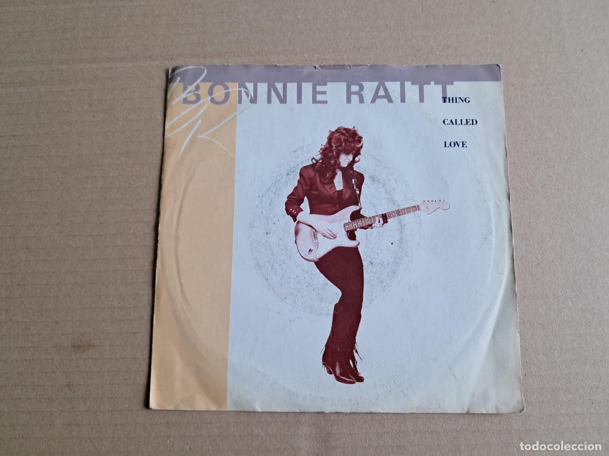 Discos de vinilo: BONNIE RAITT - THING CALLED LOVE SINGLE 1989 EDICION EUROPEA