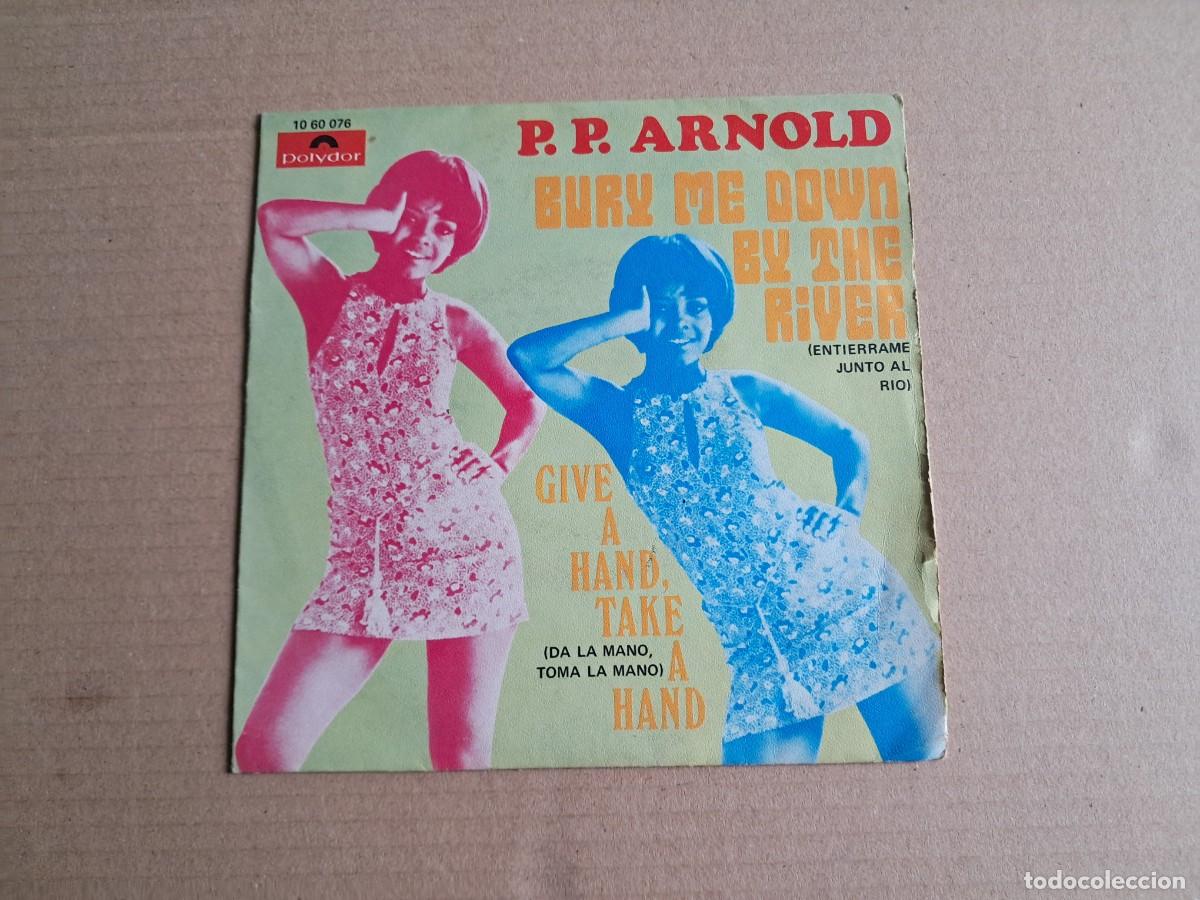 Discos de vinilo: P.P. ARNOLD - BURY ME DOWN BY THE RIVER SINGLE 1969 EDICION ESPA&Ntilde;OLA