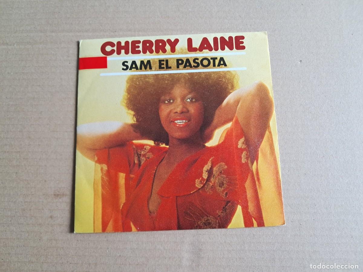 Discos de vinilo: CHERRY LAINE - SAM EL PASOTA SINGLE 1979 EDICION ESPA&Ntilde;OLA