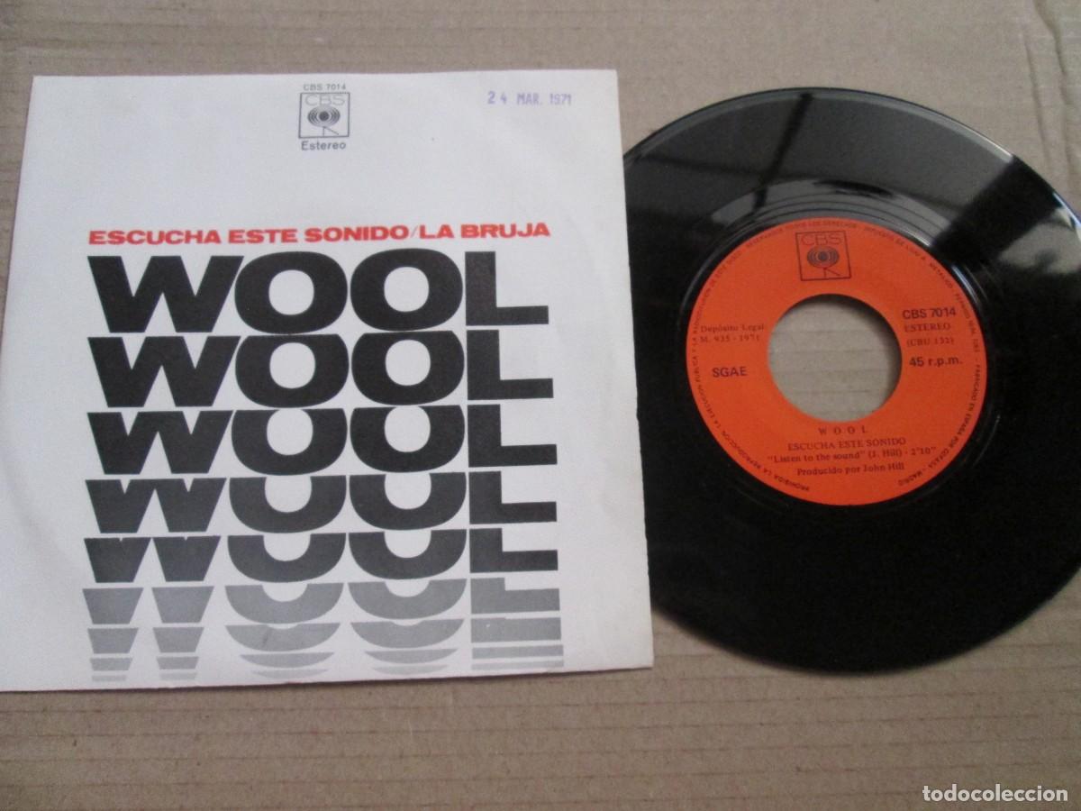 Discos de vinilo: WOOL - Escucha este sonido / &Ntilde;a Bruja. Single, ed espa&ntilde;ola 7&rdquo; 1971. Magn&iacute;fico estado (VG+/NM)