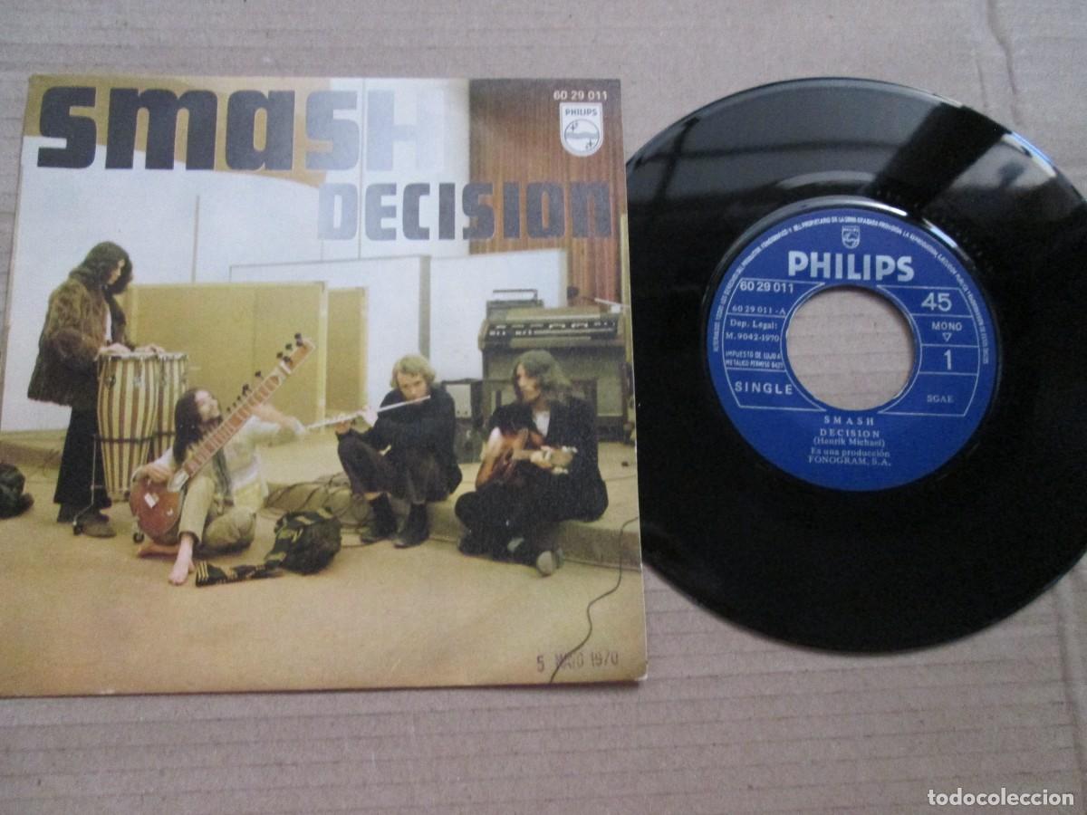 Discos de vinilo: SMASH - Deciosion / Look at the rainbow. Single ed espa&ntilde;ola 7&rdquo; (Phillips) 1970 Magn&iacute;fico (VG+/NM)