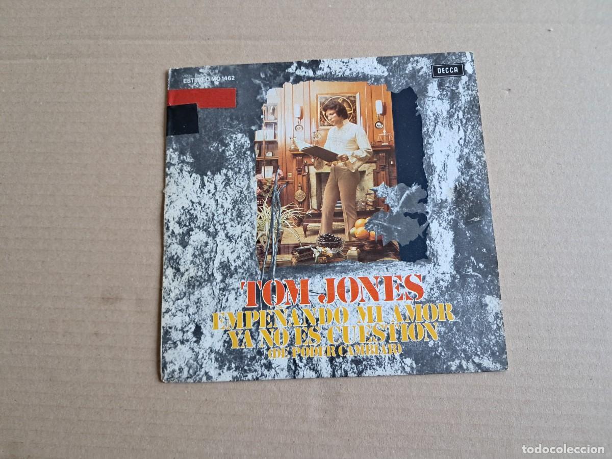 Discos de vinilo: TOM JONES - EMPE&Ntilde;ADO MI AMOR SINGLE 1974 EDICION ESPA&Ntilde;OLA