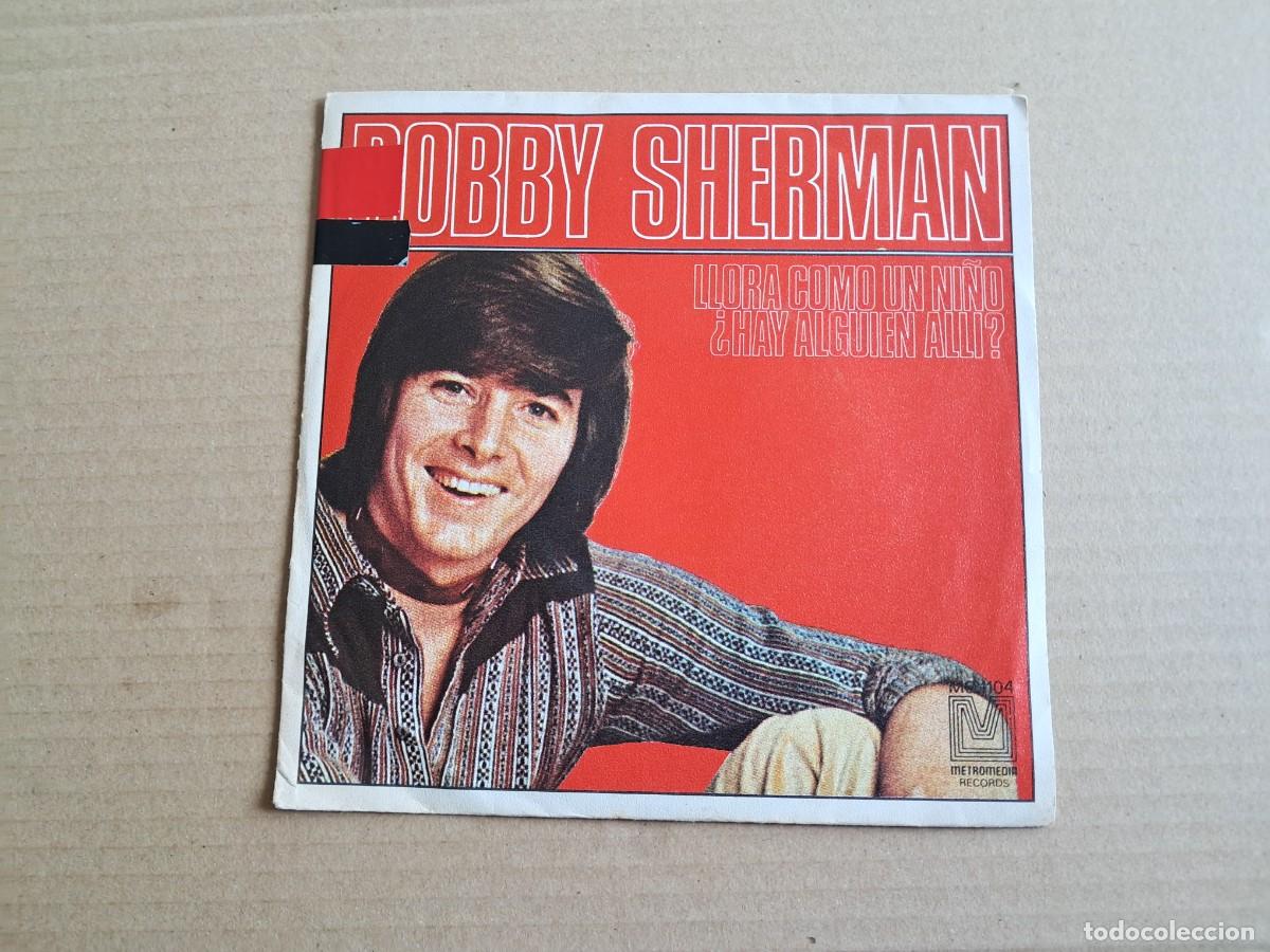 Discos de vinilo: BOBBY SHERMAN - LLORA COMO UN NI&Ntilde;O SINGLE PROMOCIONAL 1971 EDICION ESPA&Ntilde;OLA