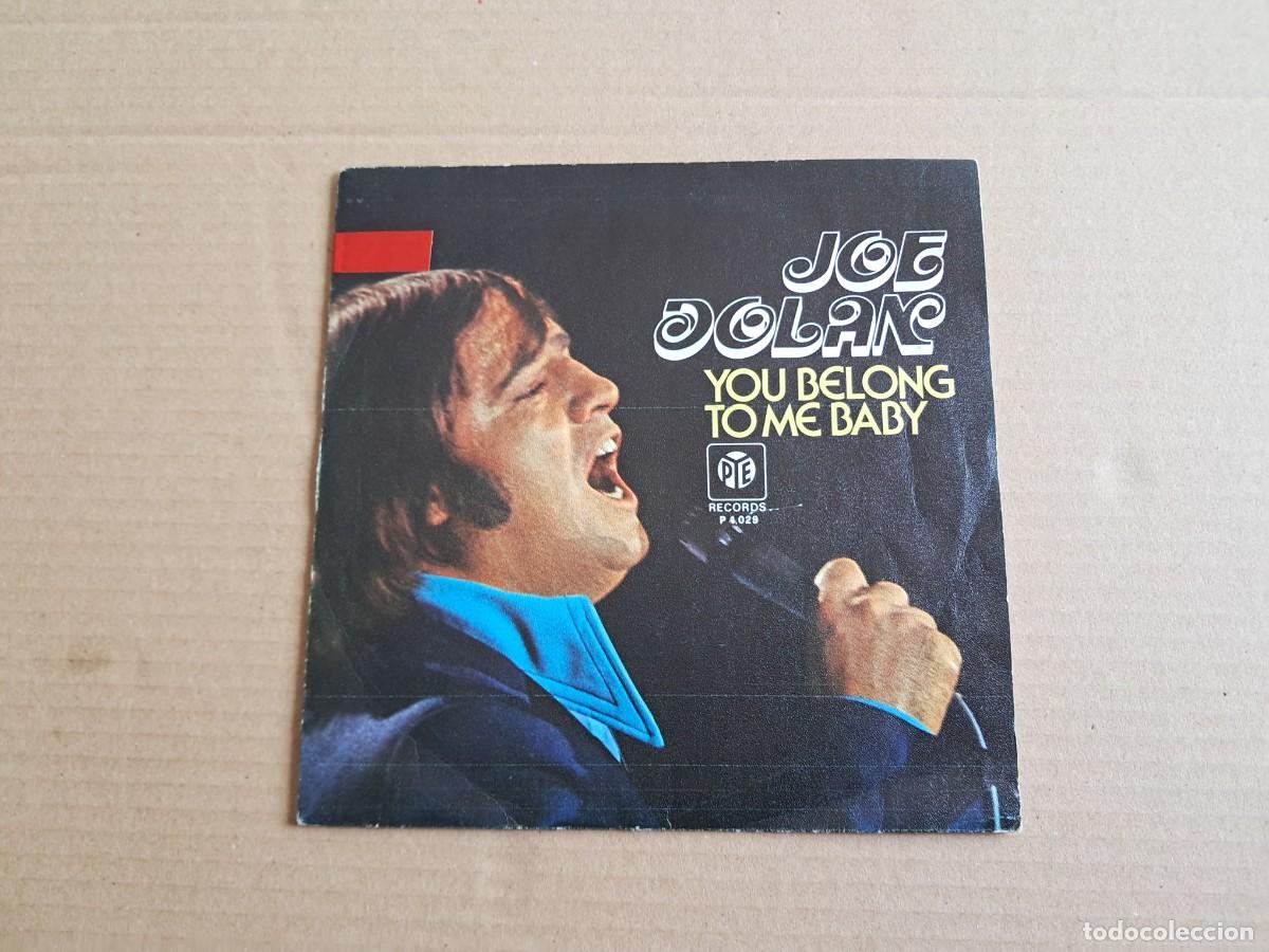 Discos de vinilo: JOE DOLAN - YOU BELONG TO ME BABY SINGLE 1974 EDICION ESPA&Ntilde;OLA