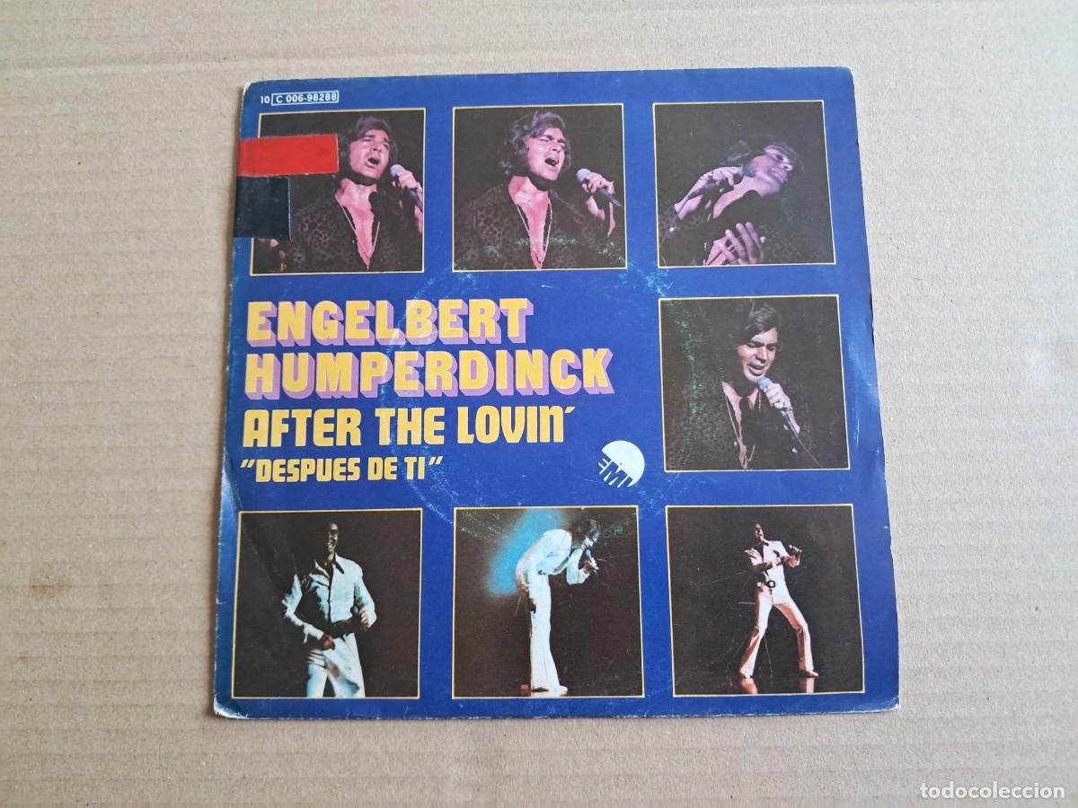 Discos de vinilo: ENGELBERT HUMPERDINCK - AFTER THE LOVIN SINGLE 1976 EDICION ESPA&Ntilde;OLA
