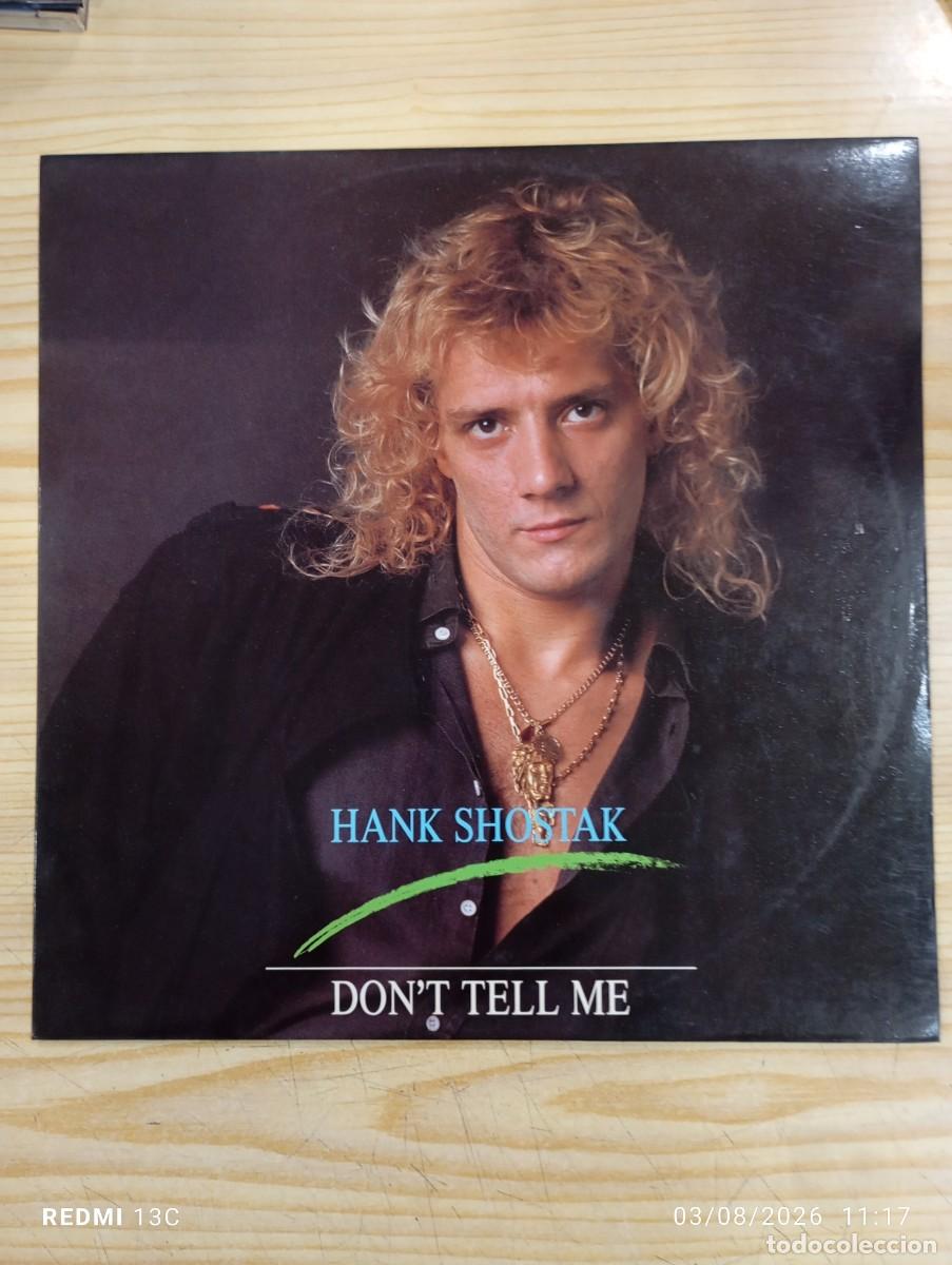 Discos de vinilo: Maxi 12 &rdquo; Hank Shostak &lrm;&ndash; Don't Tell Me Edicion Espa&ntilde;ola 1986 Italo Disco