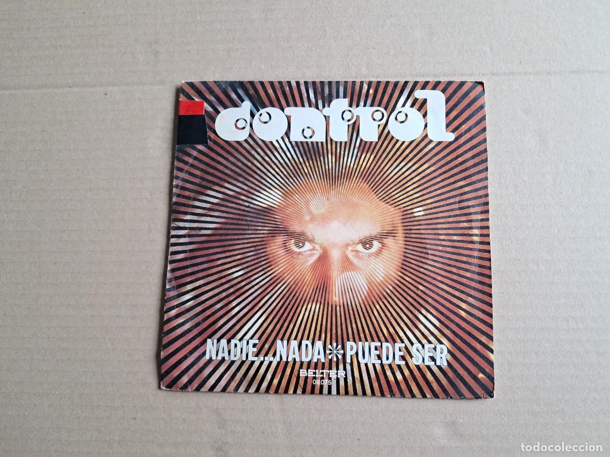 Discos de vinilo: CONTROL - NADIE NADA SINGLE 1972