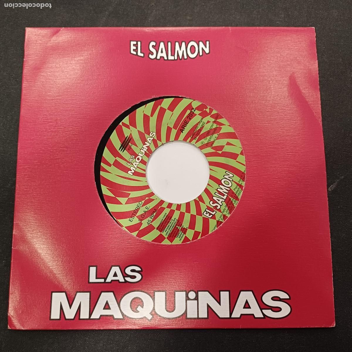 Discos de vinilo: LAS MAQUINAS/EL SALMON/SINGLE.