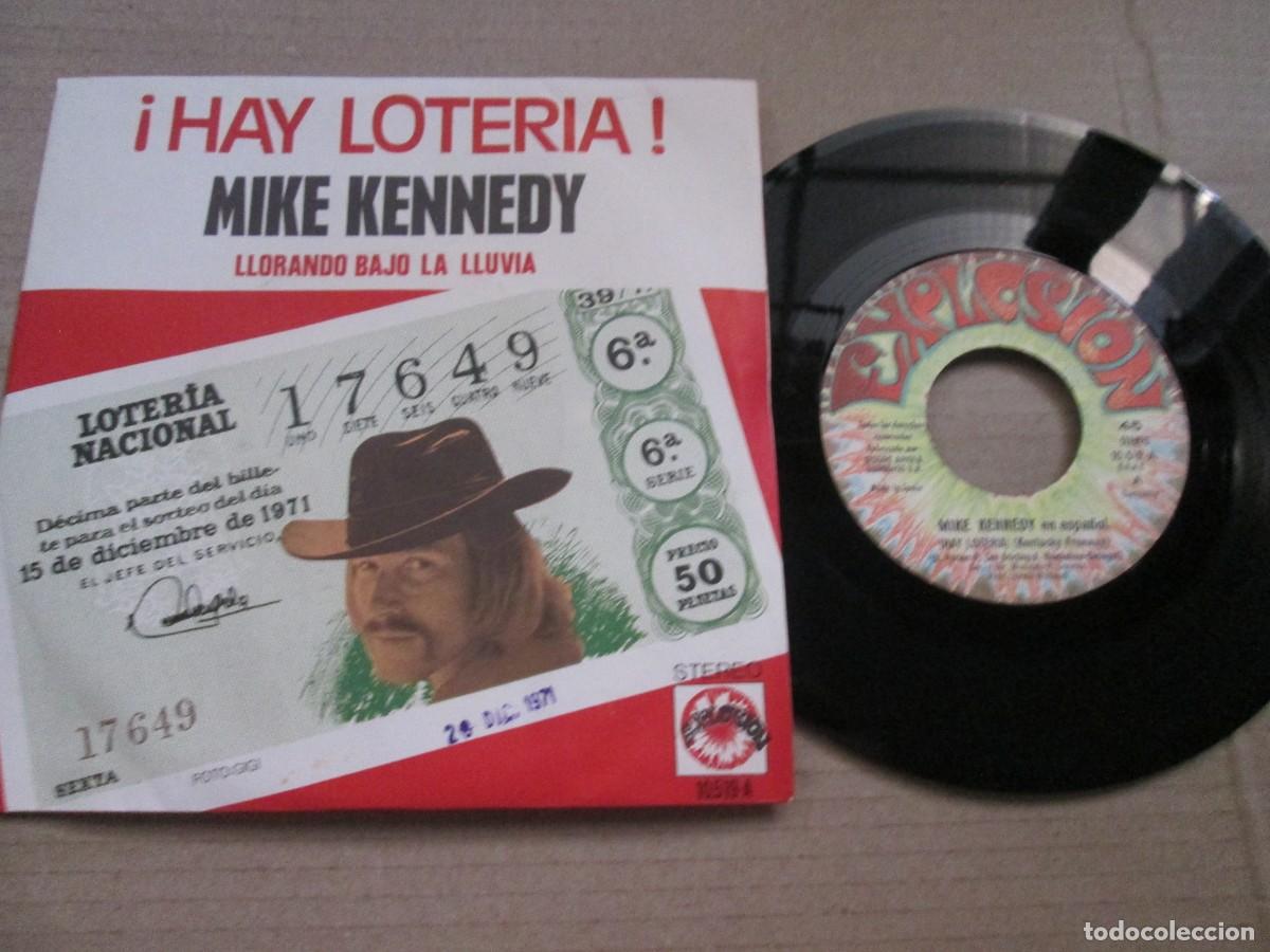 Discos de vinilo: MIKE KENNEDY - Hay Loter&iacute;a / Llorando bajo la lluvia. Single, ed espa&ntilde;ola 7&rdquo; 1971. Magn&iacute;fico VG+/NM