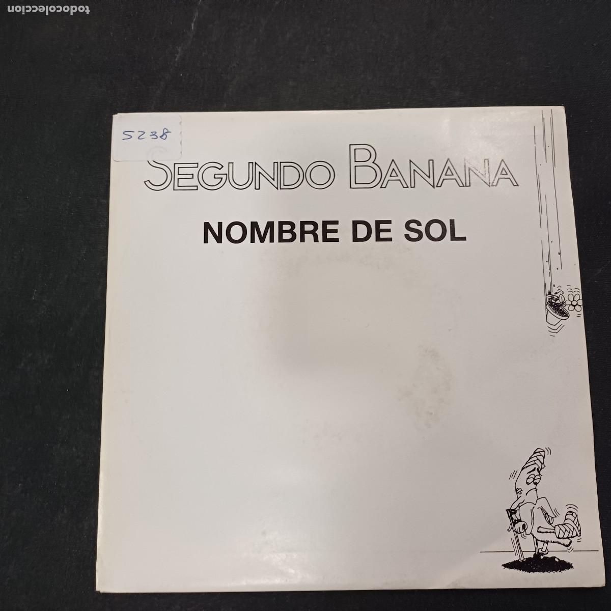 Discos de vinilo: SEGUNDO BANANA/NOMBRE DE SOL/SINGLE PROMOCIONAL.