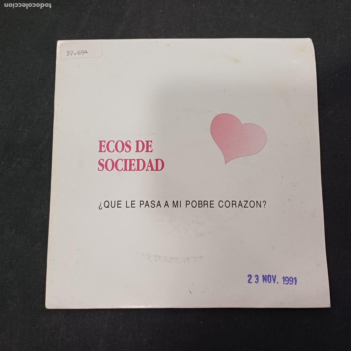 Discos de vinilo: ECOS DE SOCIEDAD/QUE LE PASA A MI POBRE CORAZON/SINGLE PROMOCIONAL.