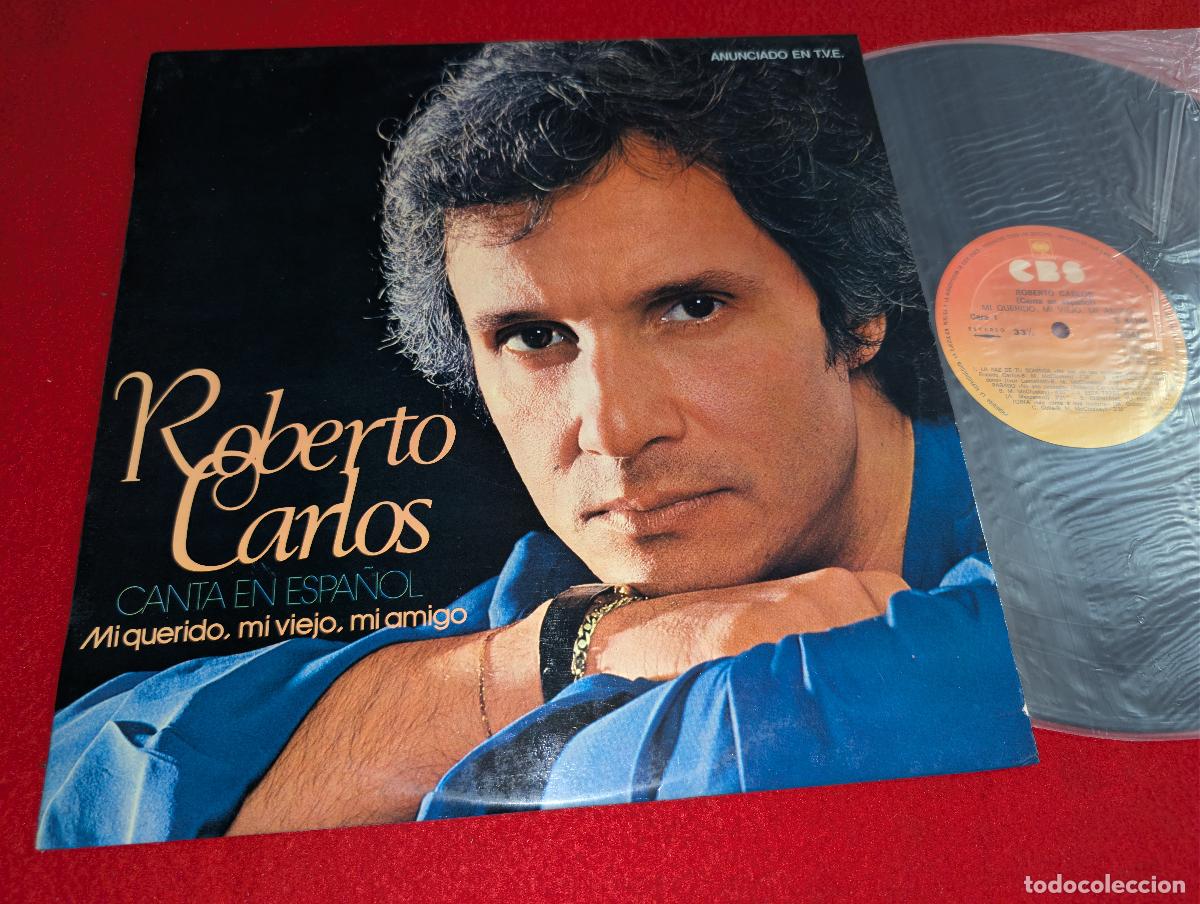 Discos de vinilo: ROBERTO CARLOS Mi querido, mi viejo, mi amigo LP 1980 CBS SPAIN sung SPANISH ESPA&Ntilde;A