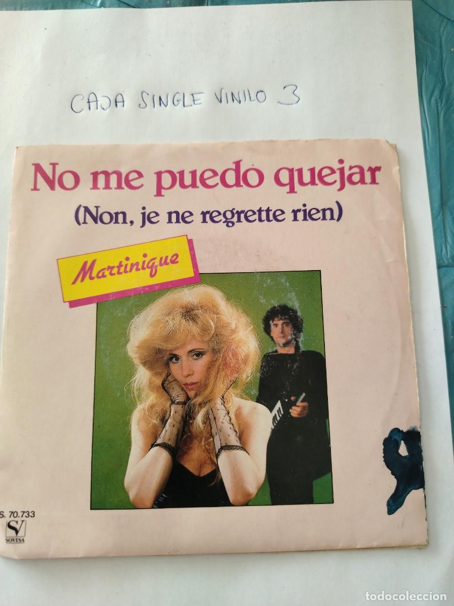 Discos de vinilo: Single vinilo no me puedo quejar, non je ne regrette r&iacute;en, martinique