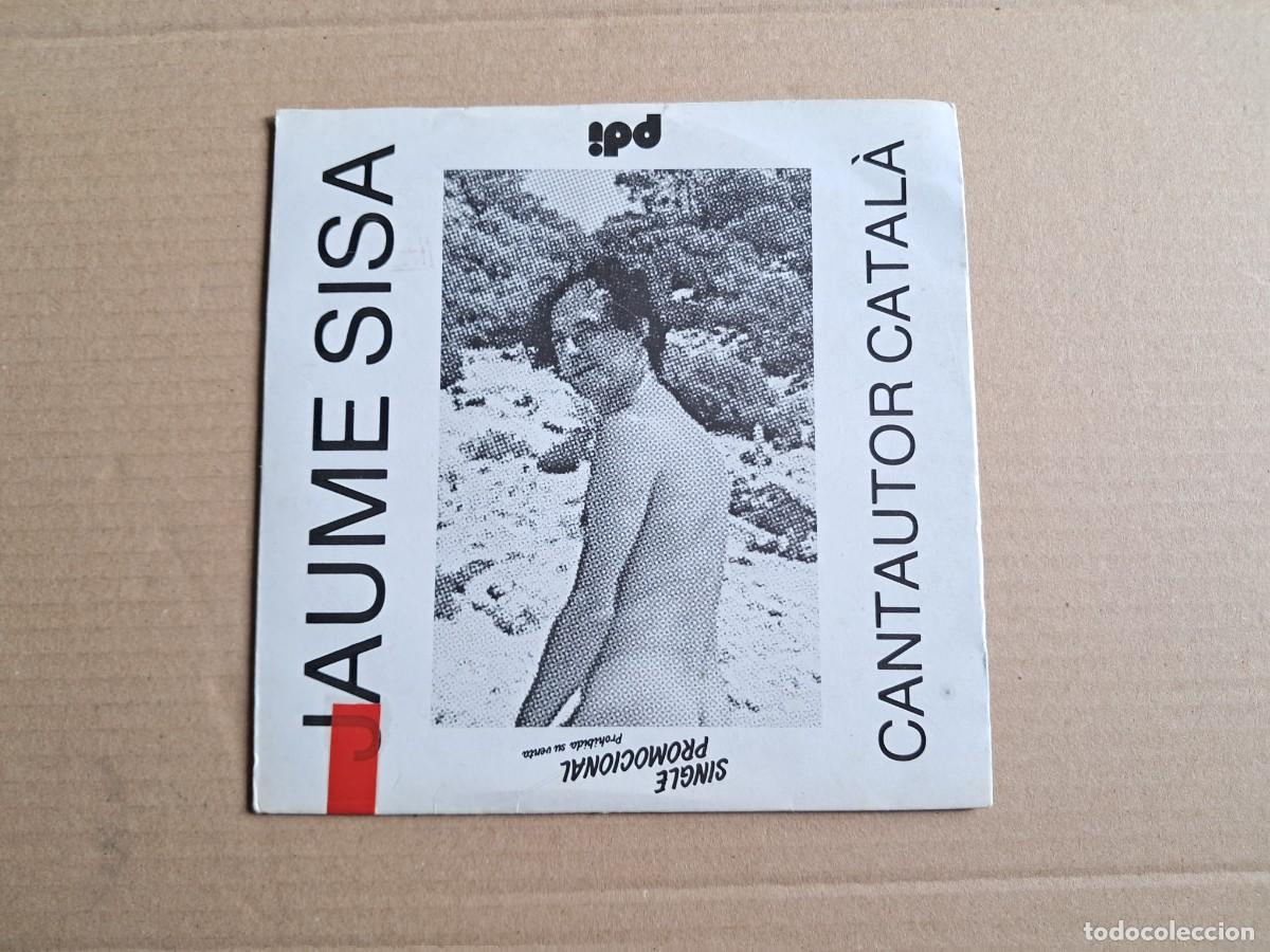 Discos de vinilo: JAUME SISA - CANTAUTOR CATALA SINGLE PROMOCIONAL 1984