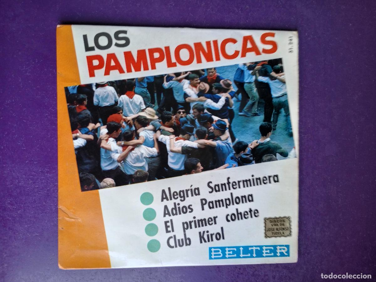 Discos de vinilo: Los Pamplonicas &ndash; Alegr&iacute;a Sanferminera / ADIOS PAMPLONA +2 - EP BELTER 1966 - FOLK NAVARRA