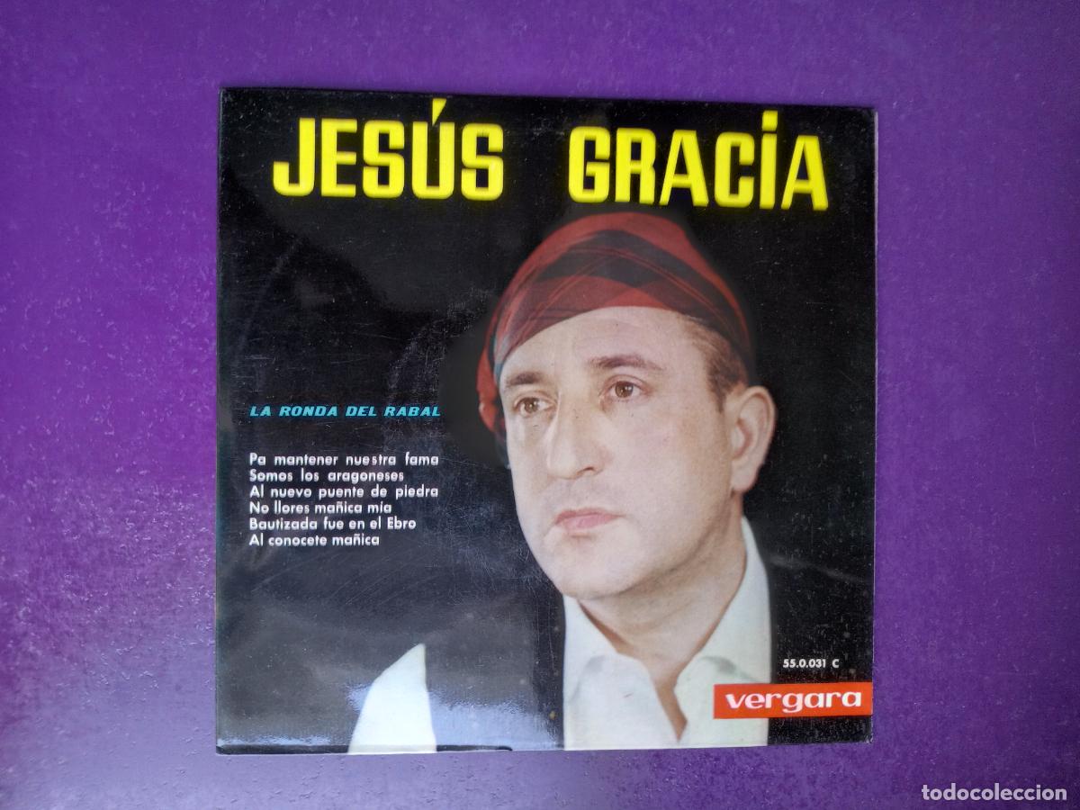 Discos de vinilo: JESUS GRACIA - LA RONDA DEL RABAL - EP VERGARA 1963 - FOLK ARAGON - JOTA ARAGONESA