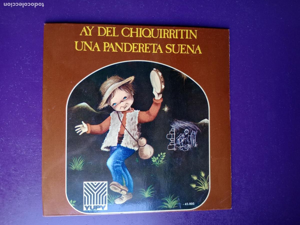 Discos de vinilo: VILLANCICOS - AY DEL CHIQUIRRITIN / UNA PANDERETA SUENA - Sg YUPY 1968 - ORFEON INFANTIL