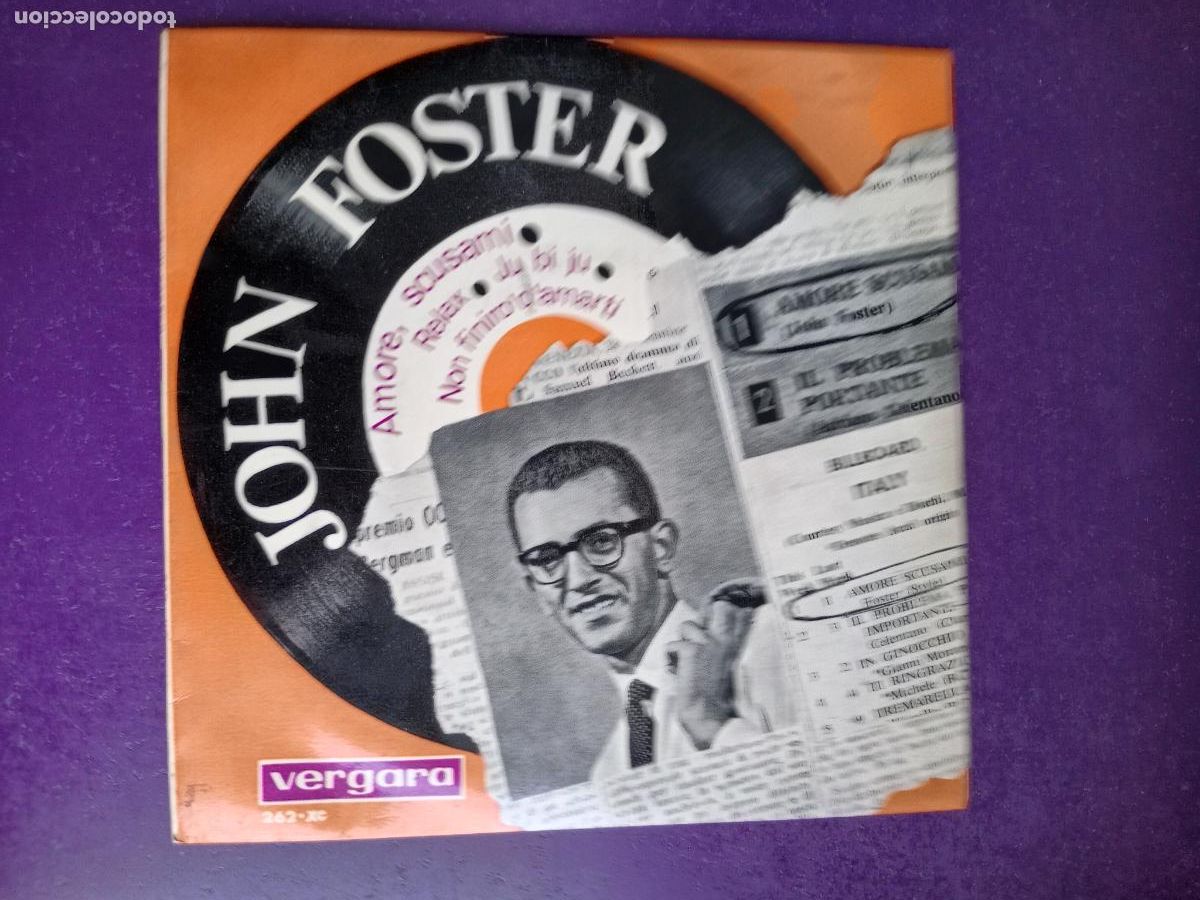 Discos de vinilo: John Foster &lrm;&ndash; Amore, Scusami +3 - EP VERGARA 1964 - ITALIA POP 60'S - POCO USO