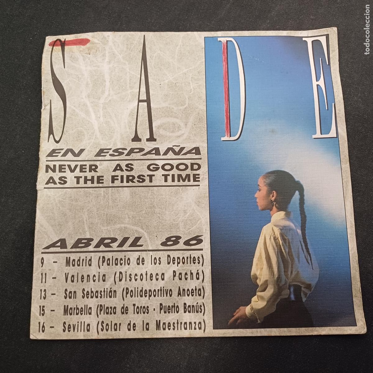Discos de vinilo: SADE/NEVER AS GOOD AS THE FIRST TIME/SINGLE PROMOCIONAL GIRA ESPA&Ntilde;A 86.