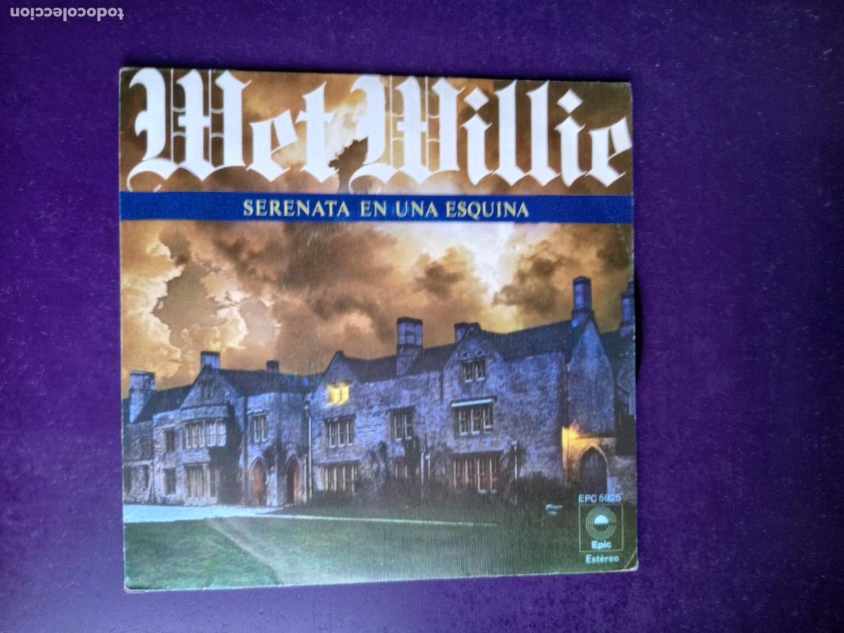 Discos de vinilo: Wet Willie &ndash; Serenata En Una Esquina - Sg EPIC 1977 - POP ROCK - ROCK SURE&Ntilde;O 70'S - POCO USO