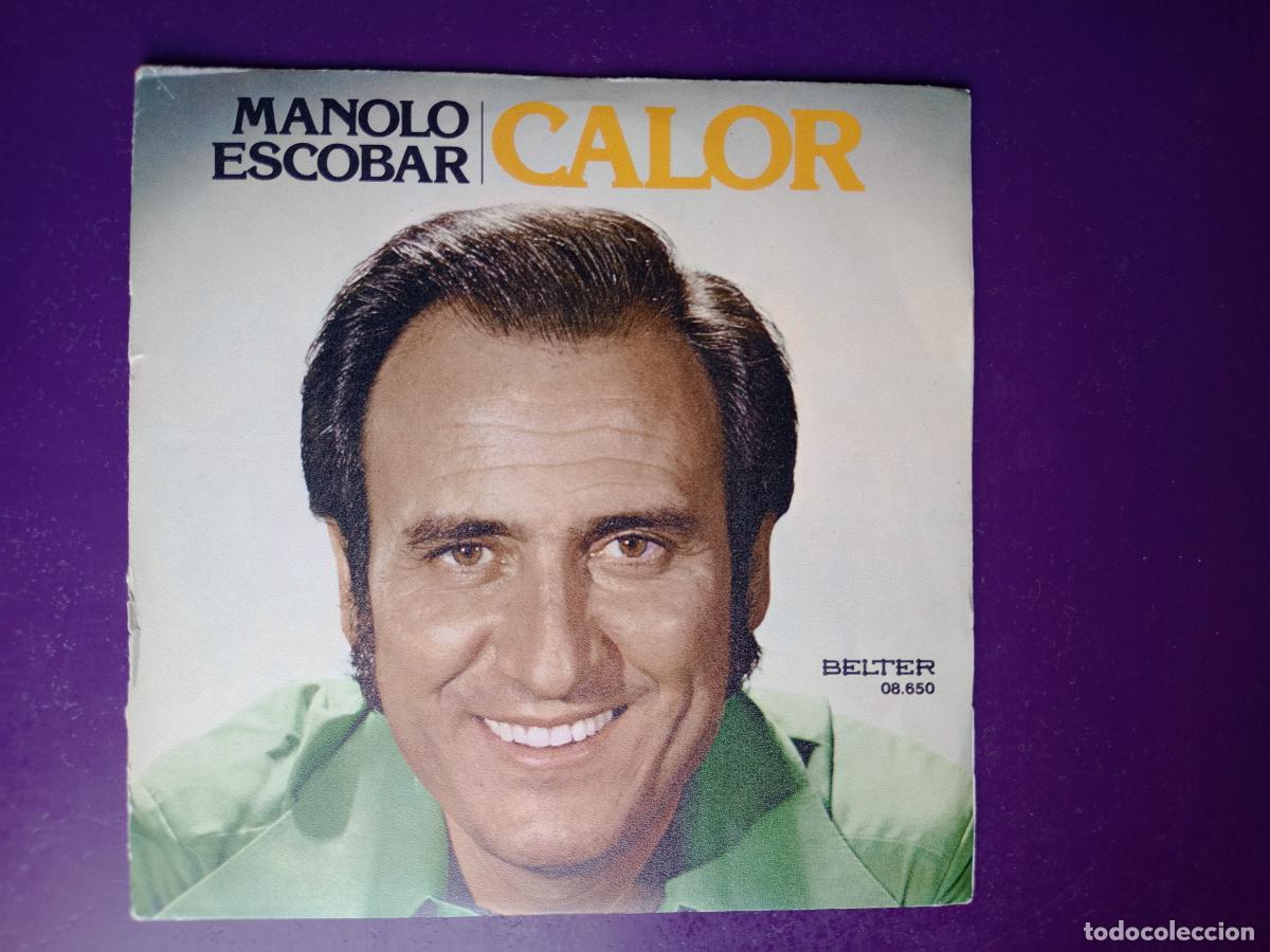 Discos de vinilo: Manolo Escobar &ndash; Calor +1 Sg BELTER 1977 - RUMBA POP - MUY POCO USO