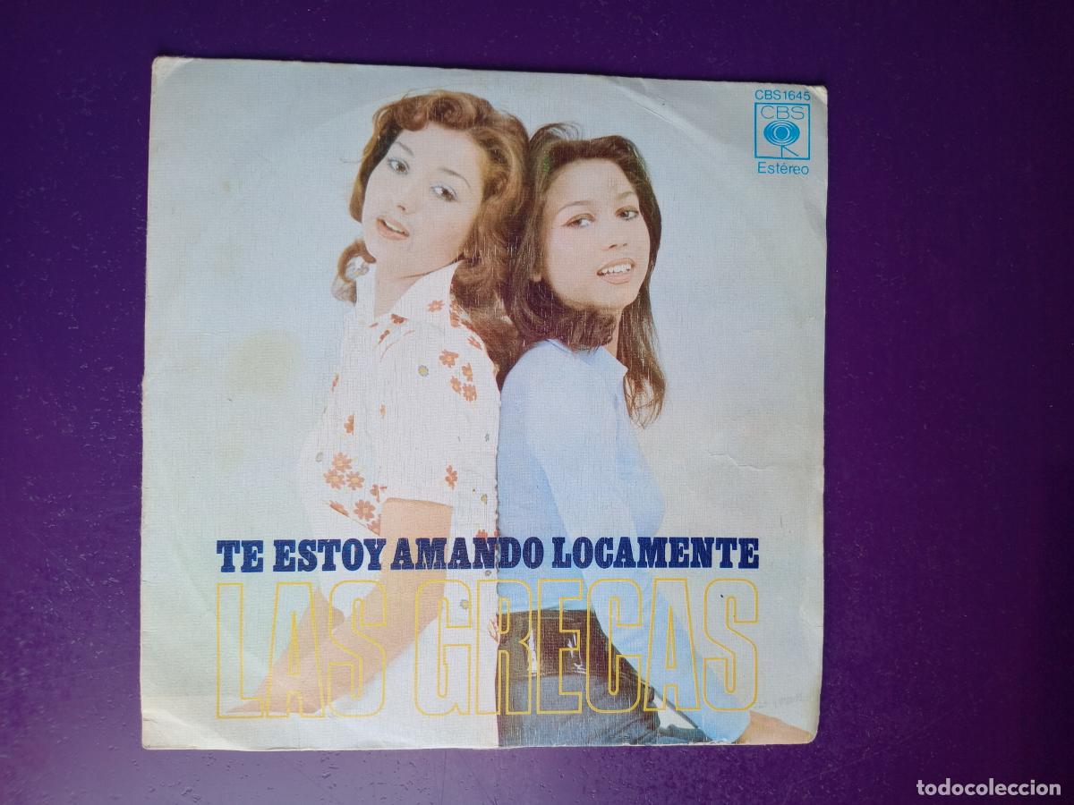Discos de vinilo: LAS GRECAS &ndash; TE ESTOY AMANDO LOCAMENTE - SG CBS 1974 - GIPSY ROCK, POCO USO