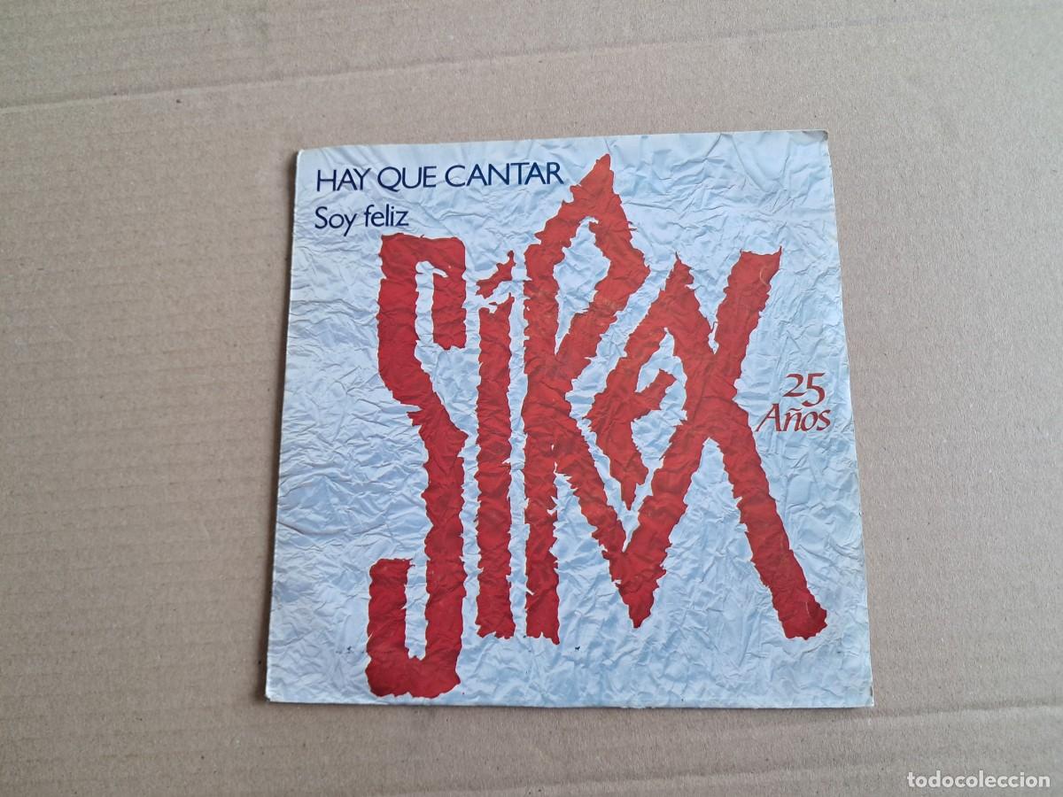 Discos de vinilo: LOS SIREX - HAY QUE CANTAR SINGLE 1987