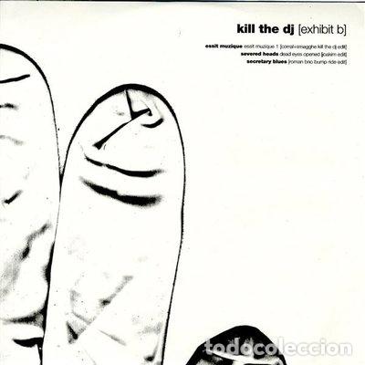 Discos de vinilo: How to Kill the DJ [Exhibit B]- 3700077665979