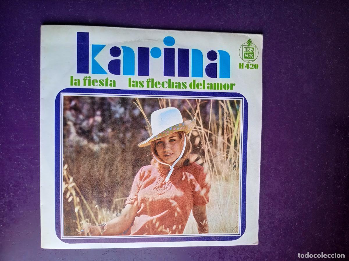 Discos de vinilo: KARINA - SG HISPAVOX 1968 - LA FIESTA/ LAS FLECHAS DEL AMOR - POP YE YE - MUY POCO USO