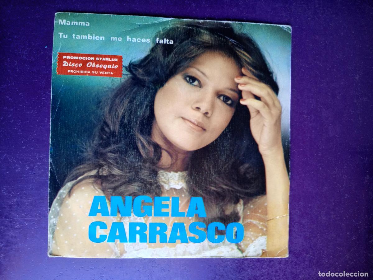 Discos de vinilo: ANGELA CARRASCO - SG ARIOLA 1979 - MAMMA +1 - CAMILO SESTO - MUY POCO USO