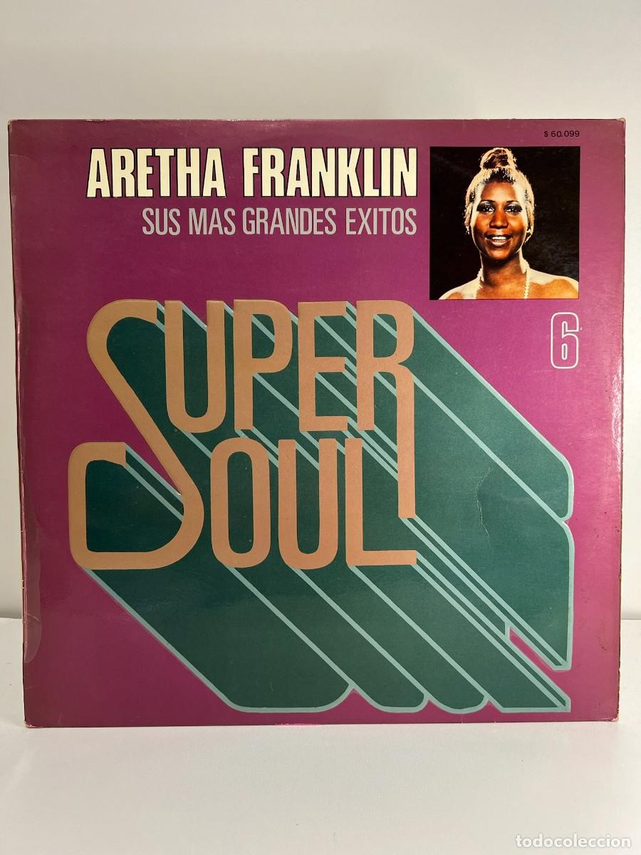Discos de vinilo: ARETHA FRANKLIN (LP) SUPER SOUL (SUS MAS GRANDES EXITOS) - A&Ntilde;O 1978
