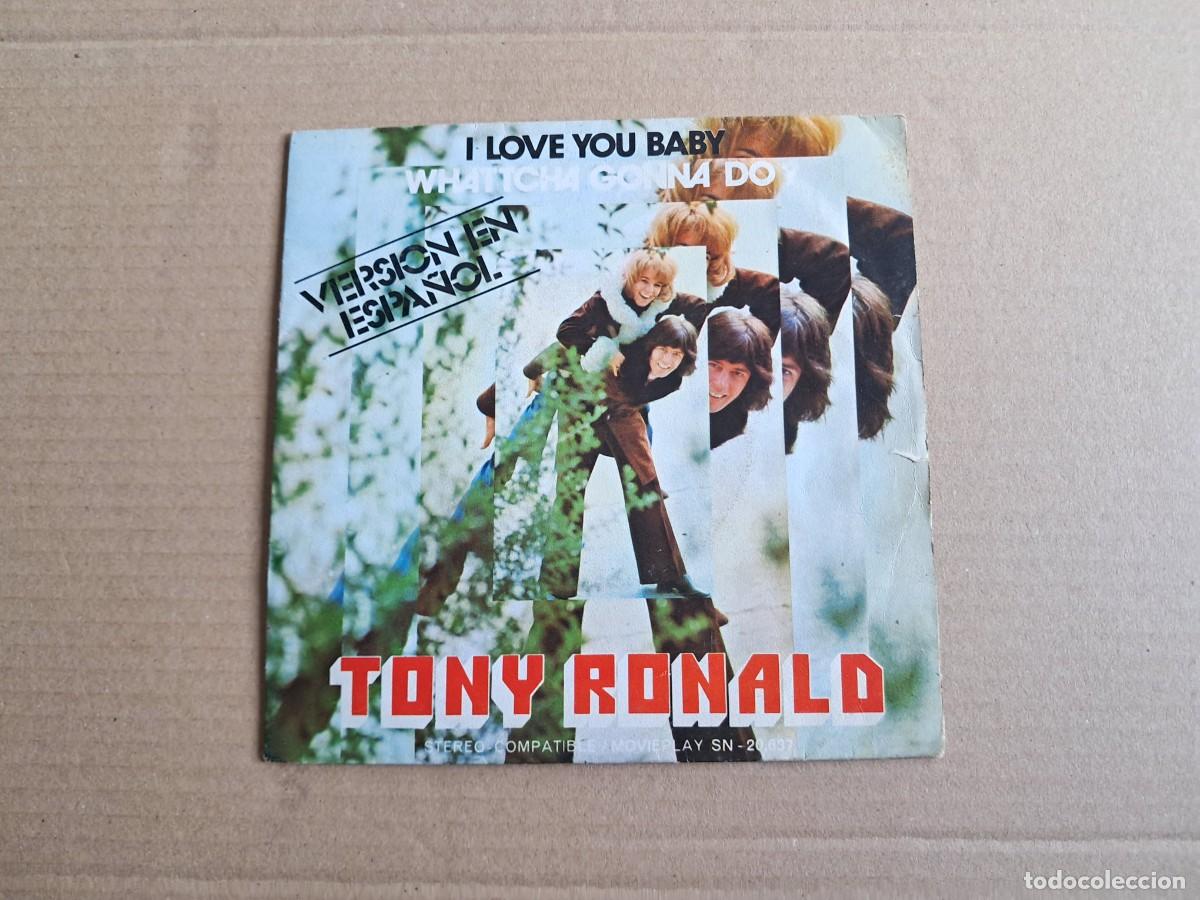 Discos de vinilo: TONY RONALD - I LOVE YOU BABY SINGLE 1972