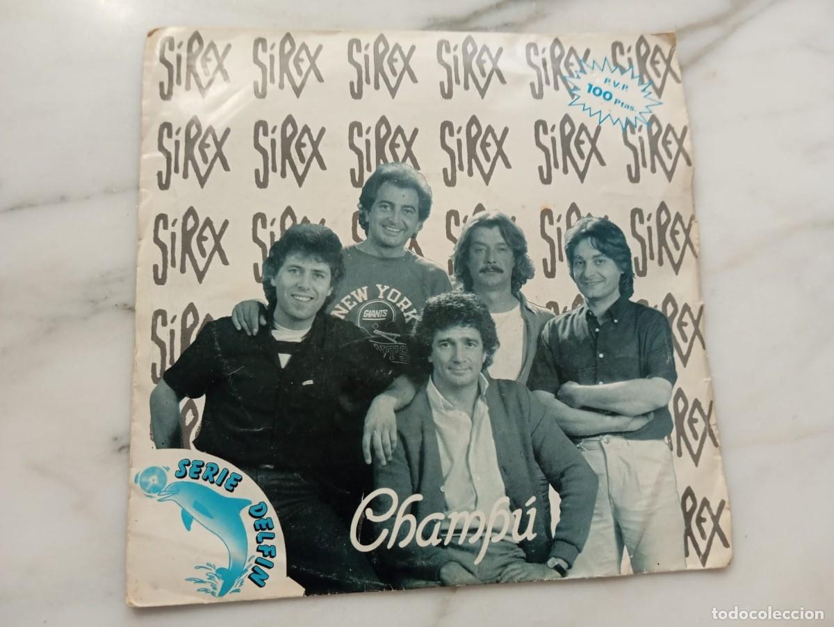 Discos de vinilo: SINGLE SIREX - CHAMP&Uacute;