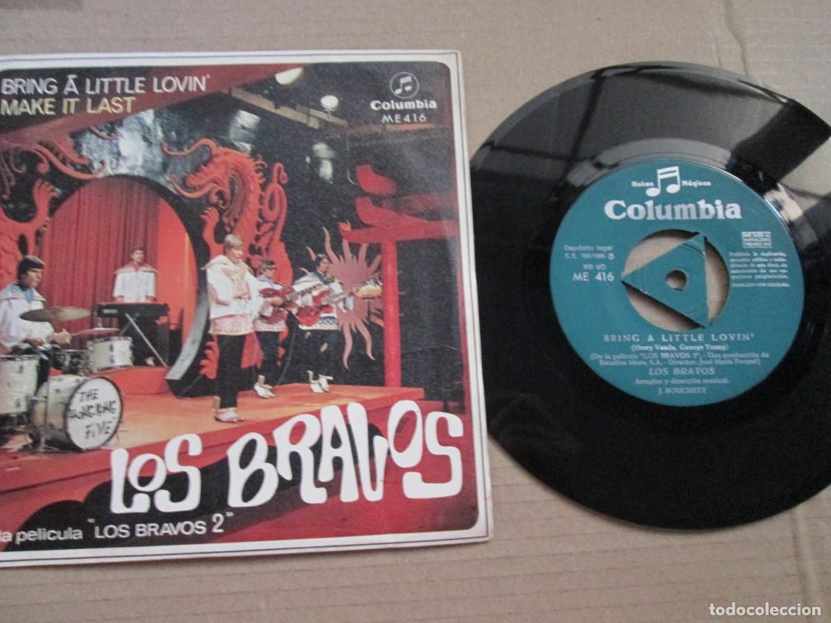 Discos de vinilo: LOS BRAVOS - Bring a Little Lovin&acute;/ Make it Last. Single, ed espa&ntilde;ola 7&rdquo; 1967. Magn&iacute;fico (VG+/NM)