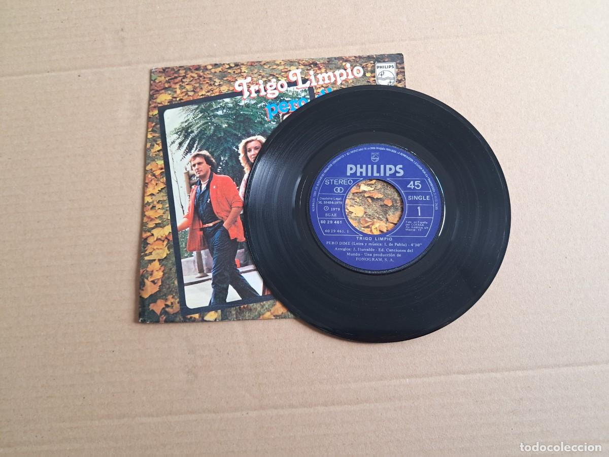 Discos de vinilo: TRIGO LIMPIO - PERO DIME SINGLE 1979 - Foto 2