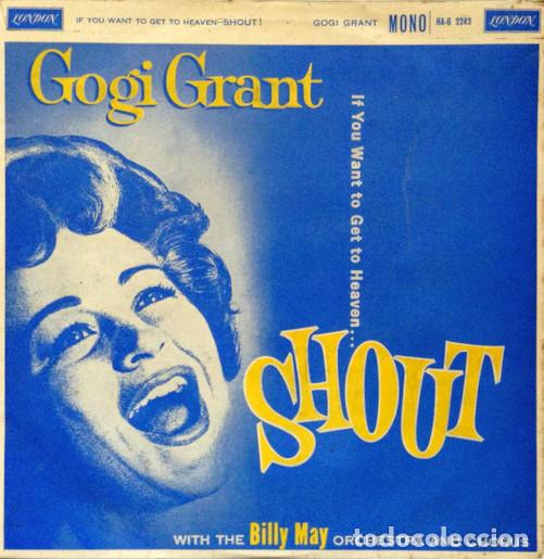 Discos de vinilo: LP Gogi Grant & Billy May Orch. - If You Want To Get To Heaven... Shout! - London HA-G 2242 (VG+/EX)