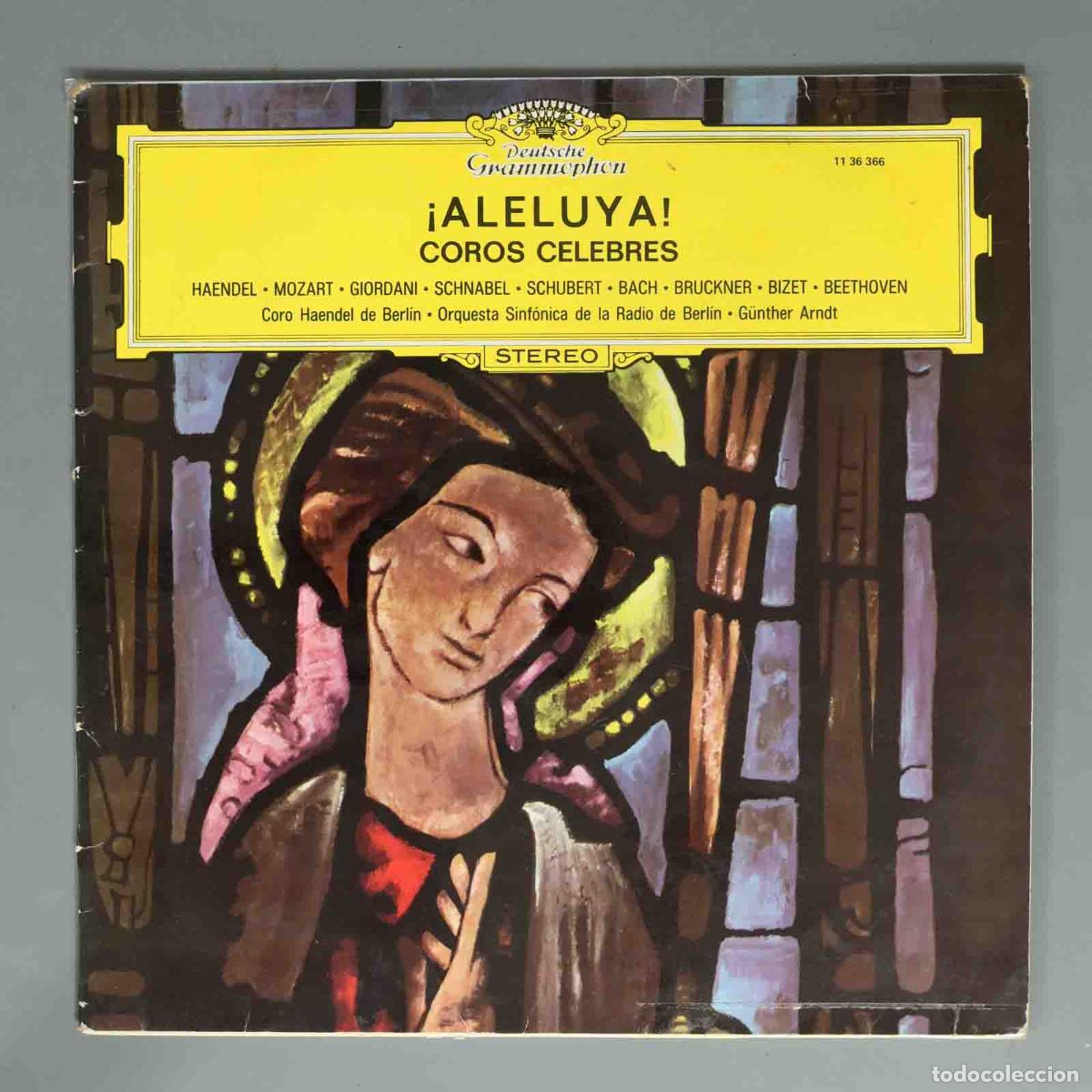 Discos de vinilo: LP. &iexcl; Aleluya! Coros Celebres