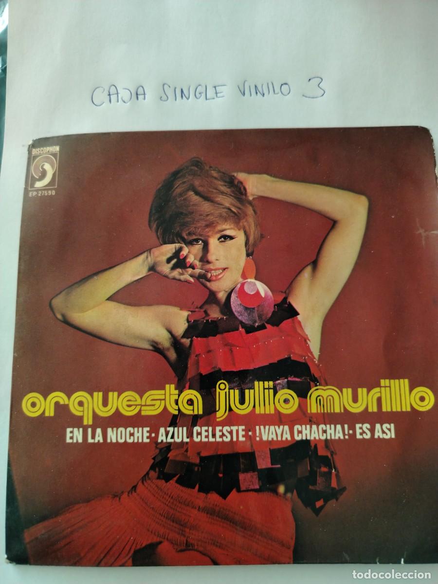 Discos de vinilo: Single vinilo orquesta julio Murillo, en la noche, azul celeste, vaya chacha, es asi