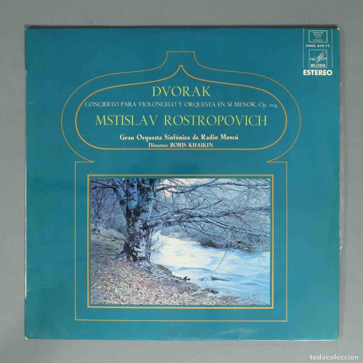 Discos de vinilo: LP. DVORAK ROSTROPOVICH CONCIERTO PARA VIOLONCELO Y ORQUESTA EN SI MENOR, Op. 104