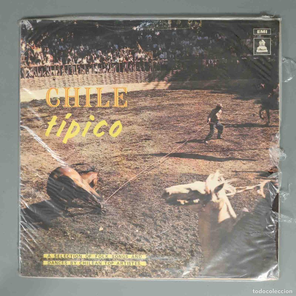 Discos de vinilo: LP. CHILE t&iacute;pico A SELECTION OF FOLK SONGS AND DANCES BY CHILEAN TOP ARTISTES.