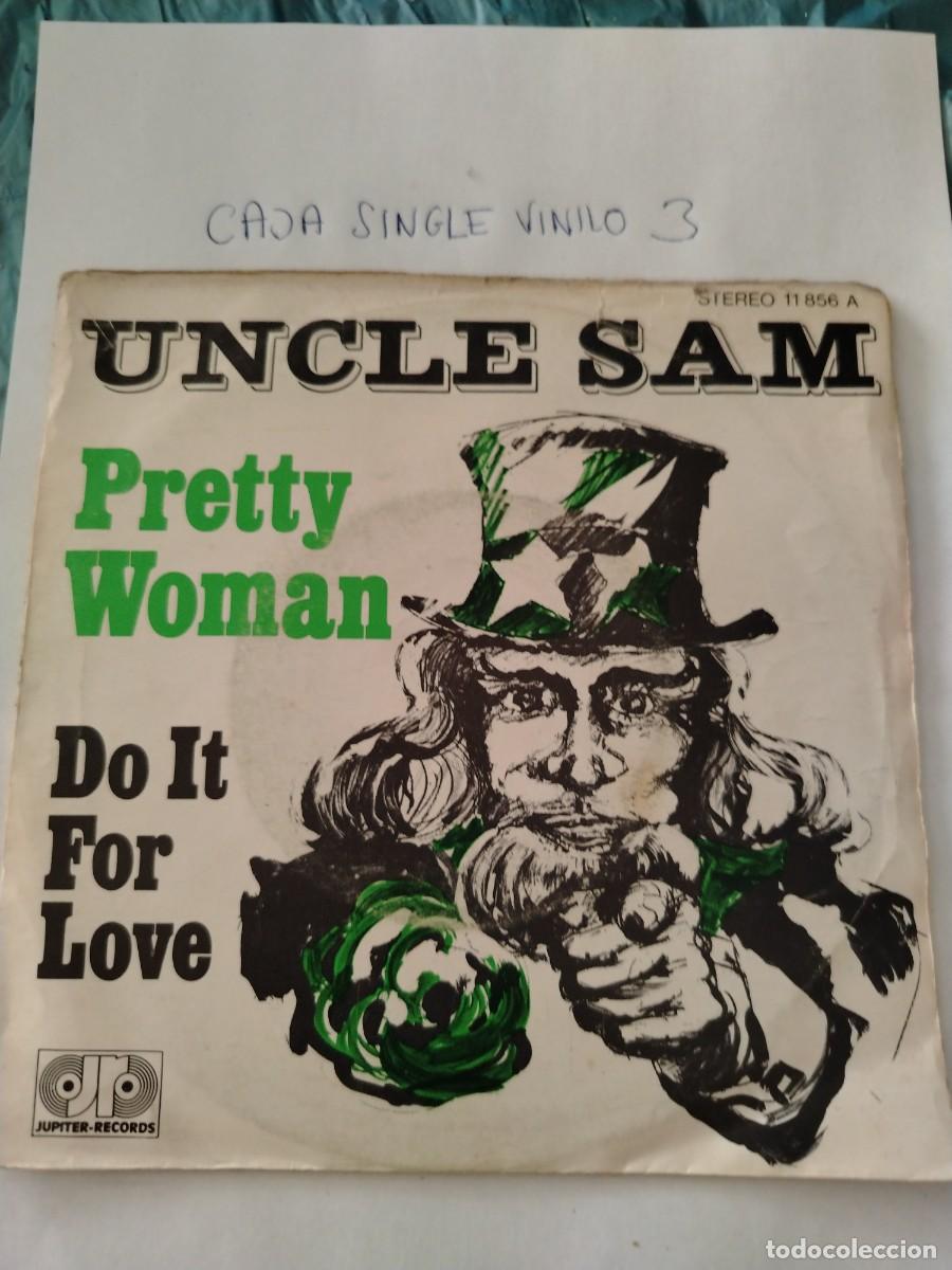 Discos de vinilo: Single vinilo uncle Sam, pretty woman, do it for love