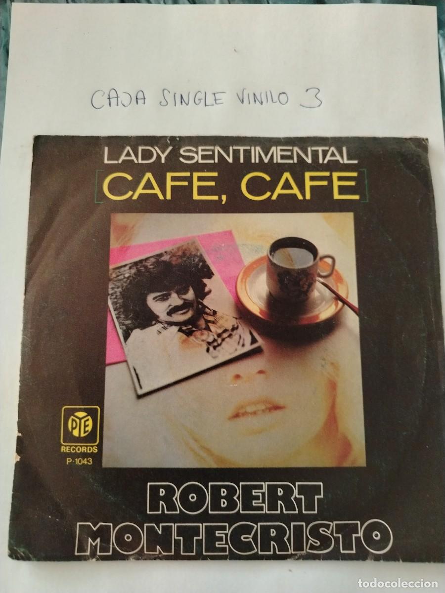 Discos de vinilo: Single vinilo lady sentimental, caf&eacute;, robert Montecristo