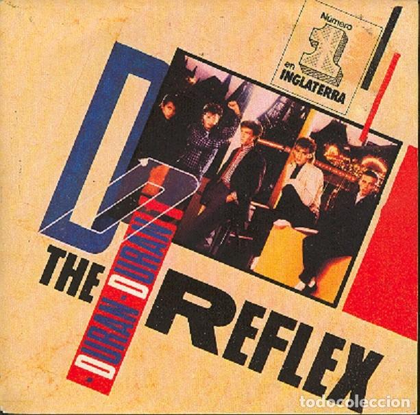 Discos de vinilo: Duran Duran &ndash; The Reflex; Make me smile &ndash; EMI 20 0150 &ndash; 1984