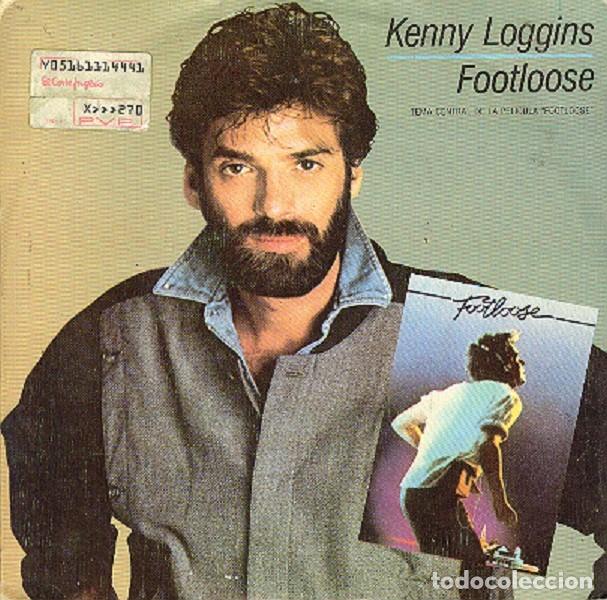 Discos de vinilo: Kenny Loggins &ndash; Foot loose; Swear your love &ndash; CBS 4101 &ndash; 1984